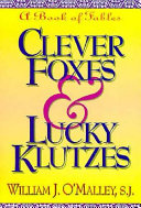 Cover of Clever Foxes and Lucky Klutzes